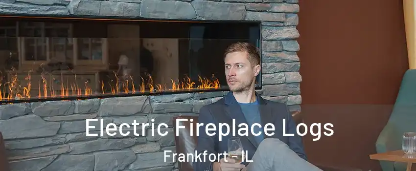  Electric Fireplace Logs Frankfort - IL